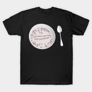 I eat boys like you for breakfast | Dove Cameron T-Shirt